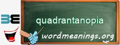 WordMeaning blackboard for quadrantanopia